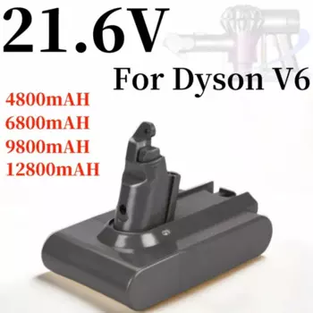 Перезаряжаемый литий-ионный аккумулятор 21,6 в, подходит для пылесоса Dyson V6 Dc58 Dc59 Dc61 Dc62 Dc74 Sv07 Sv03 Sv09