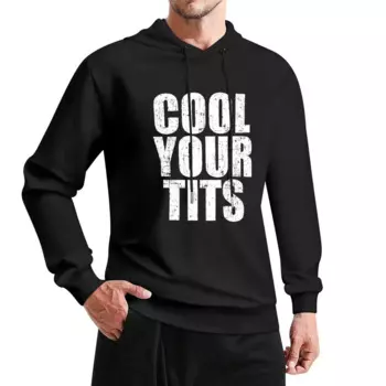 Пуловер с капюшоном Cool Your Tits, уличная мужская одежда для мужчин, осенняя толстовка