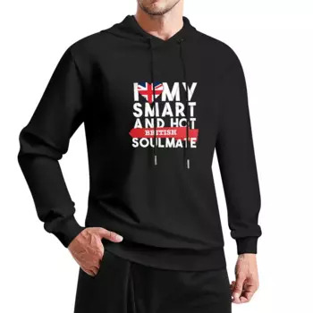Пуловер с капюшоном I Love My Smart and Hot British Soulmate, мужская одежда, мужская одежда, пуловер для мужчин