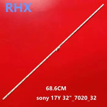 Светодиодная лента для Sony KDL-32WE613 32W610, Женская ТВ-полоса, модель 17Y 32 дюйма _ 7020 _ 32 _ rev01_170316 80611DD 160720 KDL32RE403