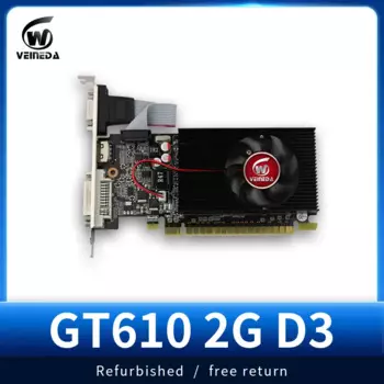 Видеокарта VEINEDA GT610 2 ГБ 64 бит DDR3PC, восстановленные карты для настольных ПК PCI E 2,0, компьютерные видеокарты для nVIDIA Geforce