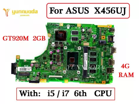 X456U для ASUS X456UB X456UF A456U X456UQ X456UJ X456UV X456URK материнская плата для ноутбука с i5 i7 6й процессором 4G RAM 100% протестирована