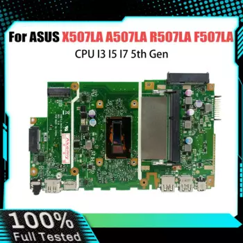 X507LA Материнская плата для ноутбука ASUS X507L A507LA R507LA F507LA A507L R507L F507L Материнская плата для ноутбука Процессор I3 I5 I7 5-го поколения