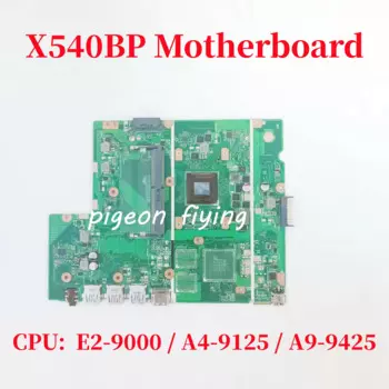 X540BP Материнская плата ASUS X540BP X540BA материнская плата для ноутбука CPU: E2-9000 A4-9125 UMA 100% Test OK