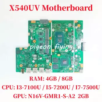 X540UV для ASUS X540UA X540UBR X540UB X540UA материнская плата для ноутбука CPU: I3 I5 I7 7-го поколения GPU:N16V-GMR1-S-A2 2 Гб ОЗУ: 4G/8G тест ОК