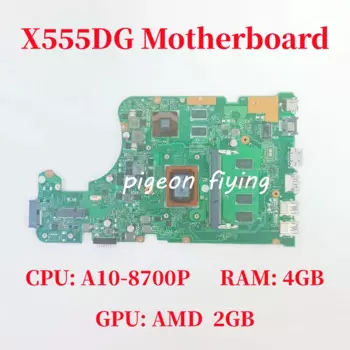X555DG Материнская плата ASUS X555DG X555DA материнская плата для ноутбука CPU: A10-8700P GPU: AMD 2GB RAM: 4GB 100% Test OK