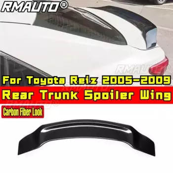 Задний спойлер для багажника, Автомобильный задний спойлер для Toyota Reiz 2005-2009, комплект кузова, автомобильные аксессуары