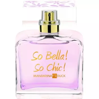 Mandarina Duck - So Bella! So Chic! (100мл)