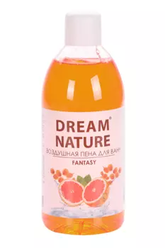 Пена Dream Nature д/ванн Воздушная Fantasy с ароматом Облепихи и Грейпфрута, 1 000 мл
