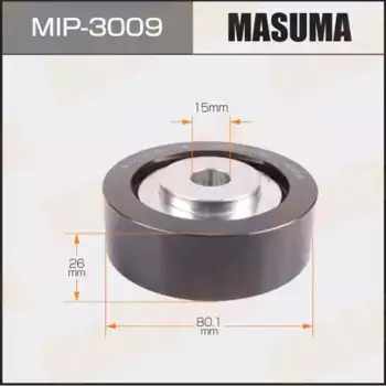 ролик обводной!\ Mitsubishi L200 2.5DI-D 4D56 07> MIP-3009 MASUMA