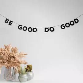 Гирлянда "BE GOOD DO GOOD"