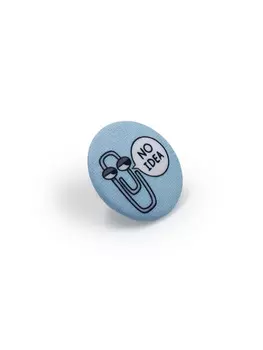 Значок закатной "No idea"