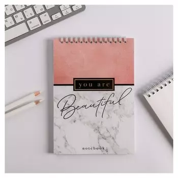 Блокнот You Are Beautiful, на гребне, А5, 40 листов