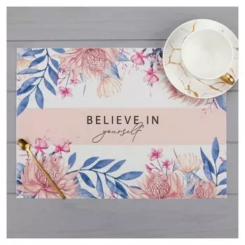 Салфетка на стол "Believe", пвх, 40х29 см