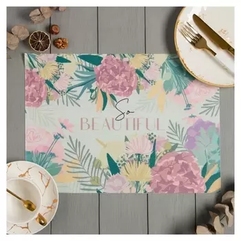 Салфетка на стол доляна "So Beautiful" ПВХ 40*29см