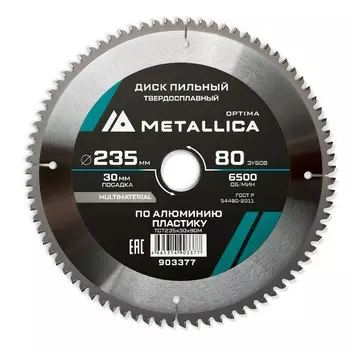 Диск пильный твердосплавный Metallica Optima 903377, 235х30 мм, 80 зубов, Т=2,6 мм по алюминию, пластику