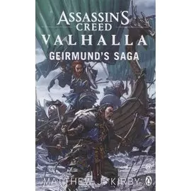 Assassin`s Creed. Valhalla. Geirmund`s Saga