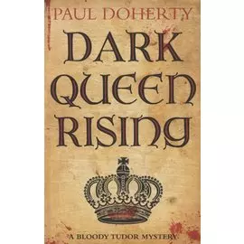 Dark Queen Rising