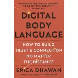 Digital body language: How to built trust and connection no matter the distance