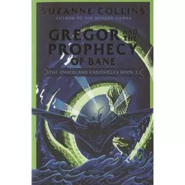 Gregor and the Prophecy of Bane