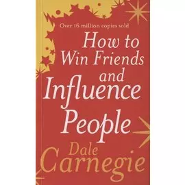 How to Win Friends and Influence People