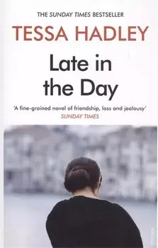Late in the Day