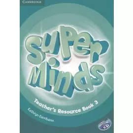 Super Minds. Teacher s Resourse Book 3 (+CD)