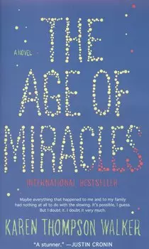 The Age of Miracles (м) Walker