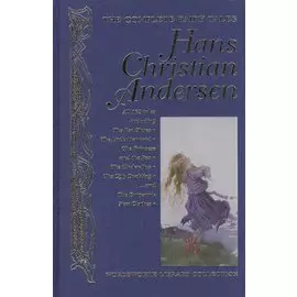 The Complete Fairy Tales. Hans Christian Andersen