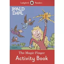 The Magic Finger. Activity Book. Level 4