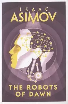 The Robots of Dawn