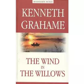 The Wind in the Willows = Ветер в ивах