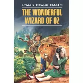 The Wonderful Wizard of Oz