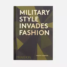Книга Phaidon Military Style Invades Fashion, цвет оливковый