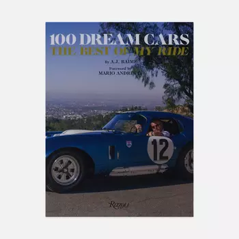 Книга Rizzoli 100 Dream Cars: The Best Of "My Ride", цвет синий