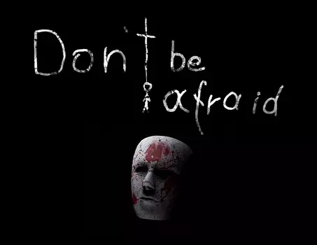 Don't Be Afraid (PC)