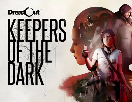 DreadOut: Keepers of The Dark (PC)