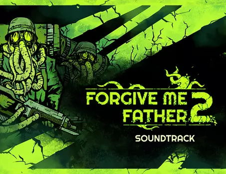 Forgive Me Father 2 Soundtrack (PC)