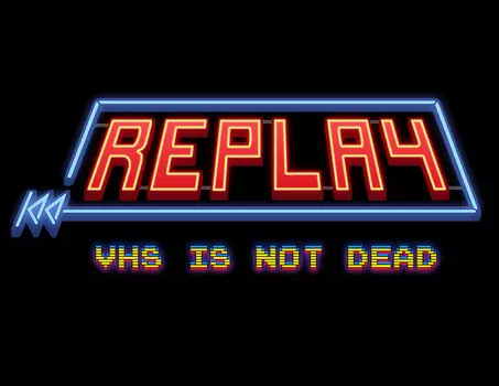 Replay - VHS is not dead (PC)