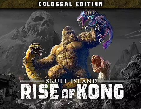 Skull Island: Rise of Kong - Colossal Edition (PC)
