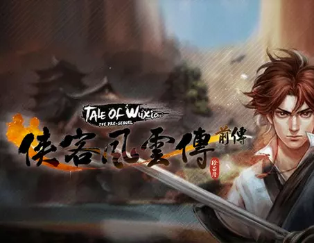 Tale of Wuxia: The Pre-Sequel (PC)