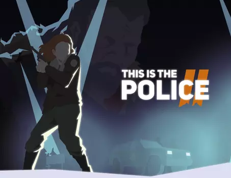 This Is the Police 2 (PC)