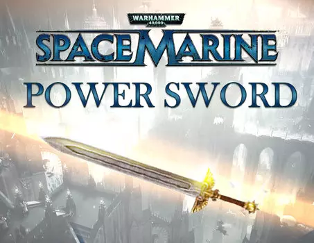 Warhammer 40,000 : Space Marine - Power Sword DLC (PC)