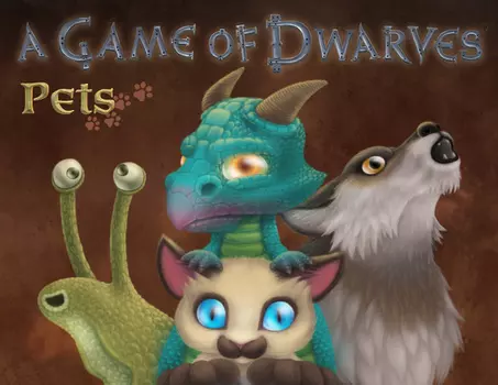 A Game of Dwarves: Pets (PC)