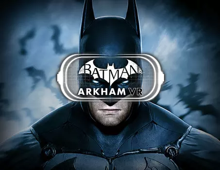 Batman™: Arkham VR (PC)