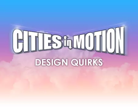 Cities in Motion: Design Quirks (PC)