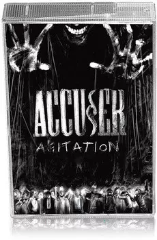 Аудиокассета Accuser: Agitation