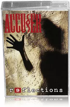 Аудиокассета Accuser: Reflections