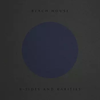 Аудиокассета Beach House: B-Sides And Rarities