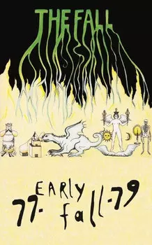 Аудиокассета Fall: 77-Early Years-79